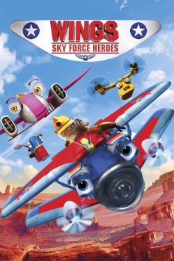 Watch Wings: Sky Force Heroes Movies for Free
