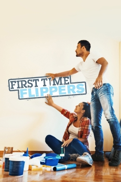 Watch First Time Flippers Movies for Free