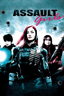 Watch Assault Girls Movies for Free