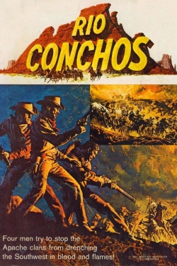 Watch Rio Conchos Movies for Free