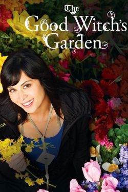 Watch The Good Witch's Garden Movies for Free