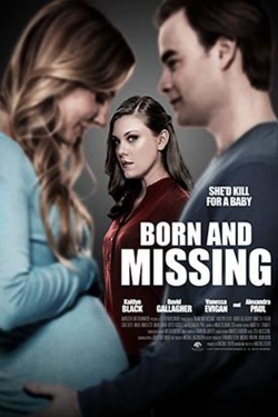Watch Born and Missing Movies for Free