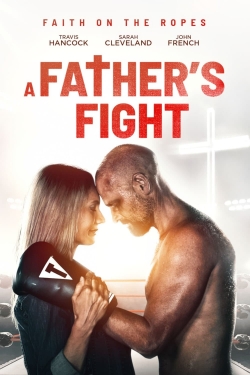Watch A Father's Fight Movies for Free