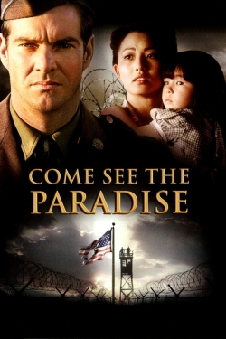 Watch Come See the Paradise Movies for Free