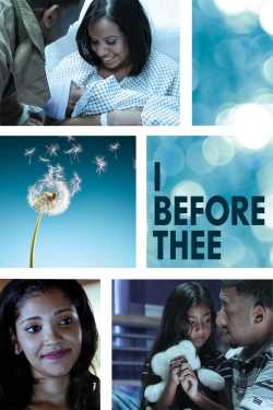 Watch I Before Thee Movies for Free