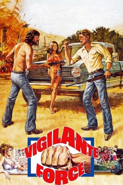 Watch Vigilante Force Movies for Free