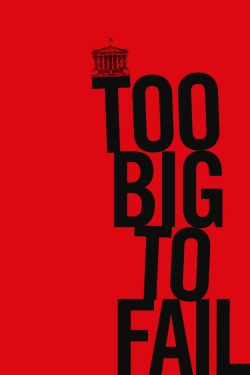 Watch Too Big to Fail Movies for Free