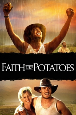 Watch Faith Like Potatoes Movies for Free