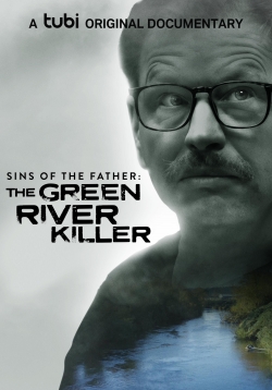 Watch Sins of the Father: The Green River Killer Movies for Free