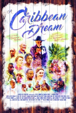 Watch A Caribbean Dream Movies for Free