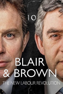 Watch Blair and Brown: The New Labour Revolution Movies for Free