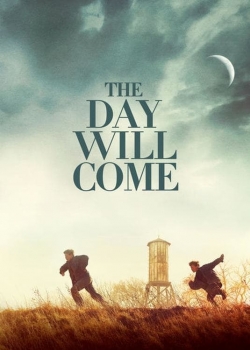 Watch The Day Will Come Movies for Free