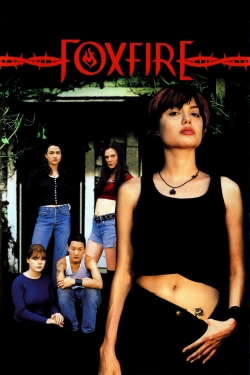 Watch Foxfire Movies for Free