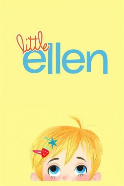 Watch Little Ellen Movies for Free