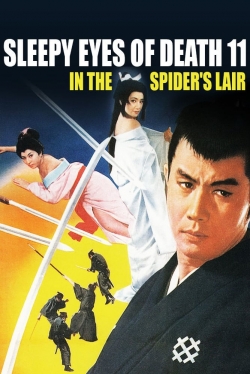 Watch Sleepy Eyes of Death 11: In the Spider's Lair Movies for Free