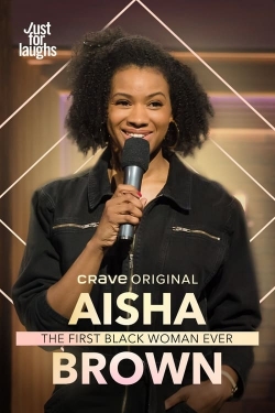 Watch Aisha Brown: The First Black Woman Ever Movies for Free