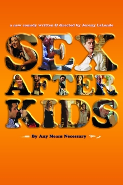 Watch Sex After Kids Movies for Free