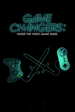Watch Game Changers: Inside the Video Game Wars Movies for Free