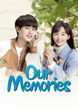 Watch Our Memories Movies for Free