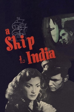 Watch A Ship to India Movies for Free