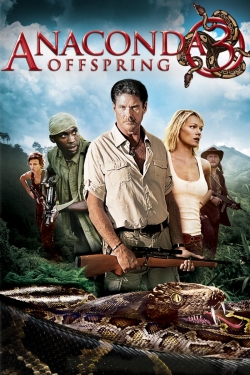 Watch Anaconda 3: Offspring Movies for Free