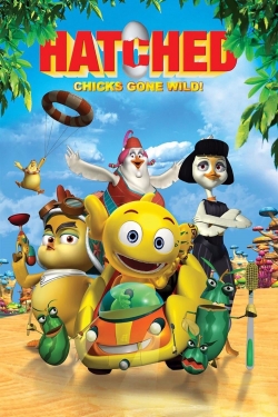 Watch Hatched: Chicks Gone Wild! Movies for Free