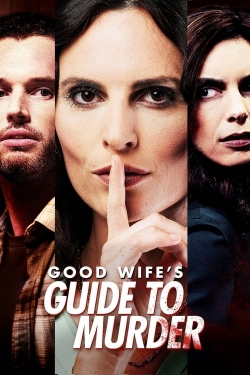 Watch Good Wife's Guide to Murder Movies for Free