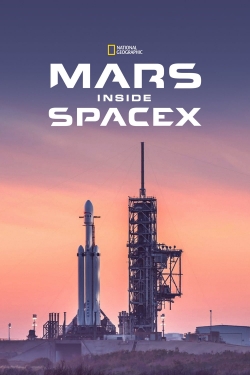 Watch MARS: Inside SpaceX Movies for Free