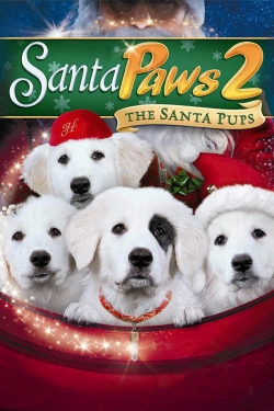 Watch Santa Paws 2: The Santa Pups Movies for Free