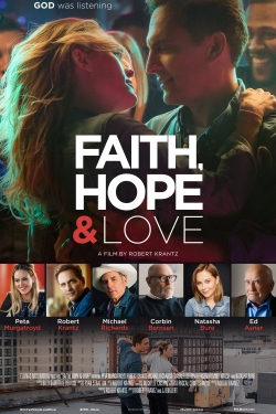 Watch Faith, Hope & Love Movies for Free