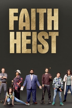 Watch Faith Heist Movies for Free