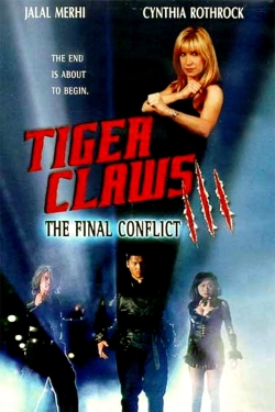 Watch Tiger Claws III: The Final Conflict Movies for Free