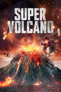 Watch Super Volcano Movies for Free