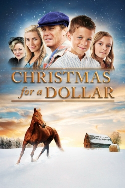 Watch Christmas for a Dollar Movies for Free