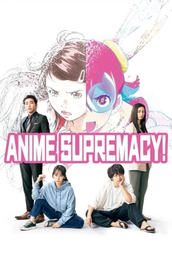 Watch Anime Supremacy! Movies for Free