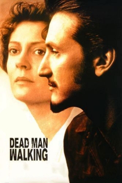 Watch Dead Man Walking Movies for Free