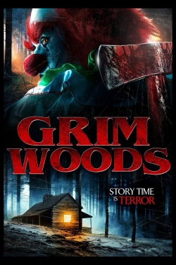 Watch Grim Woods Movies for Free