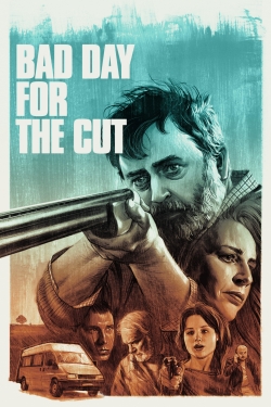 Watch Bad Day for the Cut Movies for Free