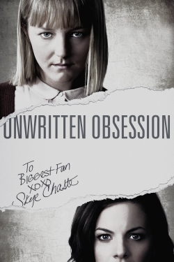 Watch Unwritten Obsession Movies for Free