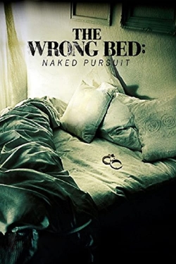 Watch The Wrong Bed: Naked Pursuit Movies for Free