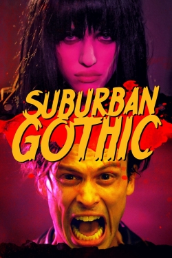 Watch Suburban Gothic Movies for Free