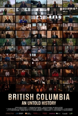 Watch British Columbia: An Untold History Movies for Free