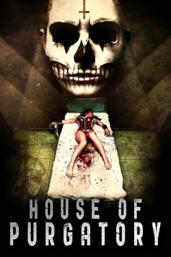 Watch House of Purgatory Movies for Free