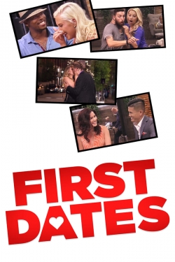 Watch First Dates Movies for Free