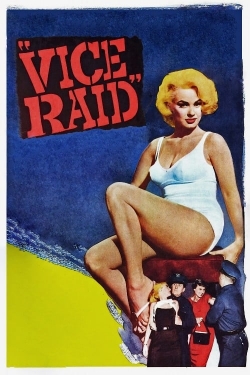 Watch Vice Raid Movies for Free