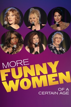 Watch More Funny Women of a Certain Age Movies for Free