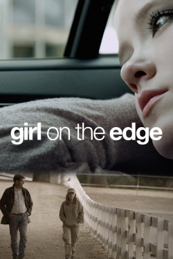 Watch Girl on the Edge Movies for Free