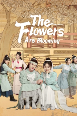 Watch The Flowers Are Blooming Movies for Free