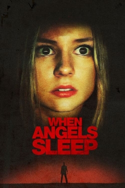 Watch When Angels Sleep Movies for Free