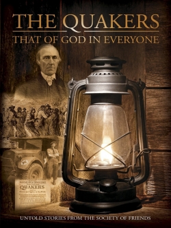 Watch Quakers: That of God in Everyone Movies for Free